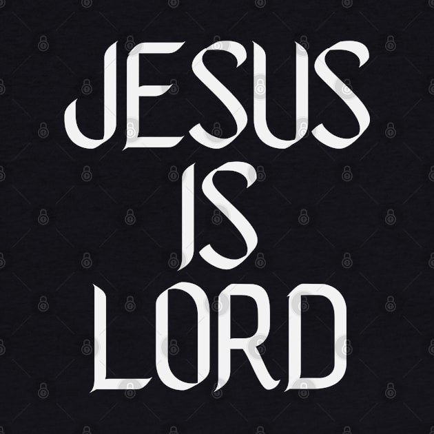 Jesus Is Lord by GraceFieldPrints